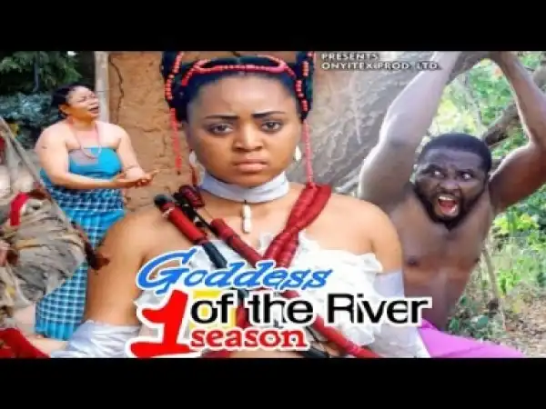 Video: Goddess Of The River [Season 1] - Latest Nigerian Nollywoood Movies 2018